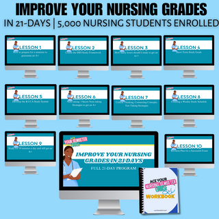 21-Day Nursing Program: Improve Your Nursing Grades [CURRICULUM]